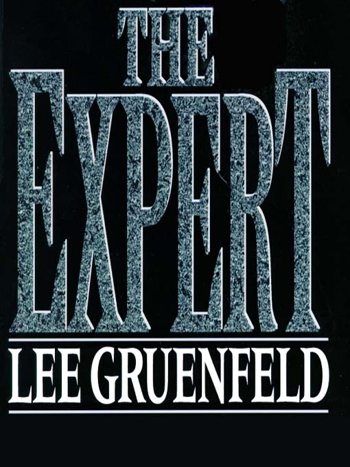 Title details for The Expert by Lee Gruenfeld - Available
